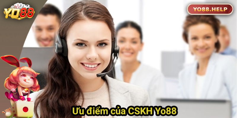 Điểm nổi bật của CSKH Yo88
