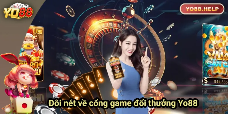 Vài nét cơ bản về cổng game Yo88